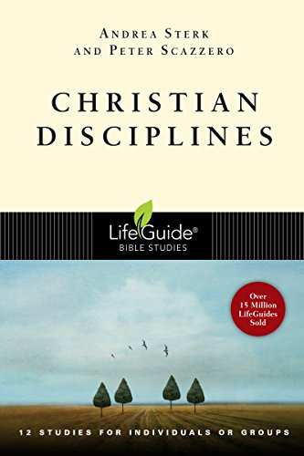 Christian Disciplines (Lifeguide Bible Studies)