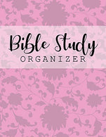 Bible Study Organizer: Weekly Planner with Guided Prompts and Pink Floral Cover Design