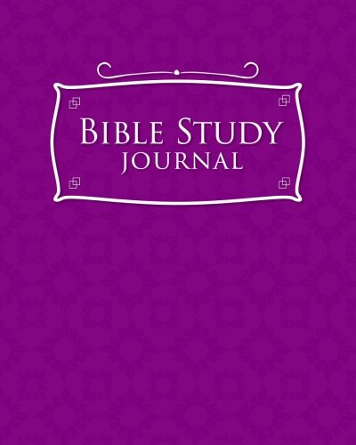 Bible Study Journal: Bible Journaling Planner. Bible Study Workbooks For Beginners. Bible Study And Workbooks. Daily Bible Verse. Purple Cover (Volu