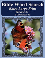Bible Word Search Extra Large Print Volume 37: 2 Corinthians #1 (Bible Word Search Puzzles For Adults Jumbo Print Butterfly Edition)