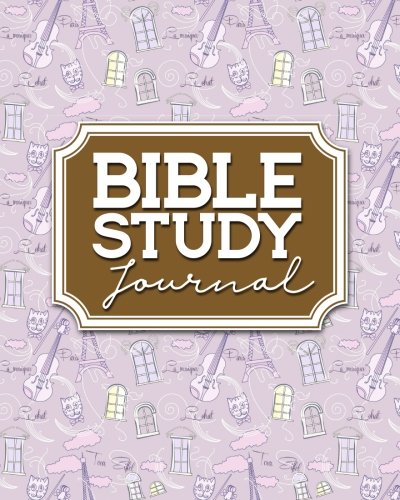 Bible Study Journal: Bible Journal For Women Large Print. Bible Study Notebook For Men. Bible Notes Book. Daily Bible Devotions. Cute Paris & Mu