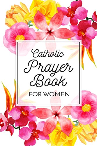 Catholic Prayer Book For Women: Blank Prayer Journal