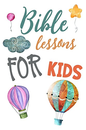 Bible Lessons For Kids: Blank Prayer Journal
