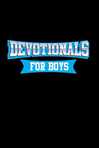 Devotionals For Boys: Blank Prayer Journal