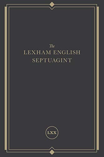 The Lexham English Septuagint: A New Translation
