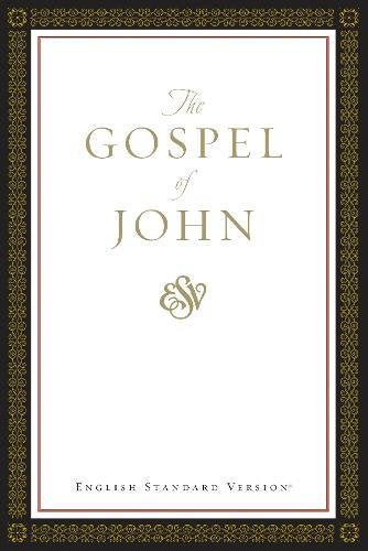 ESV Gospel of John (Paperback. Classic Design)