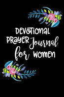 Devotional Prayer Journal For Women: Blank Prayer Journal
