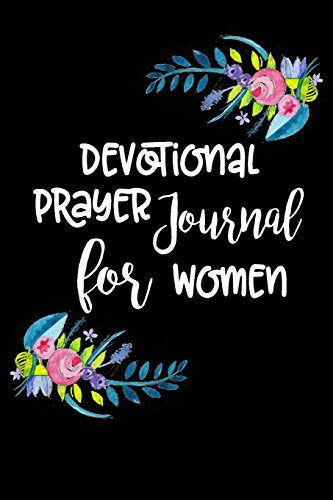 Devotional Prayer Journal For Women: Blank Prayer Journal