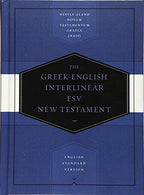 Greek-English Interlinear ESV New Testament: Nestle-Aland Novum Testamentum Graece (NA28) and English Standard Version (ESV) (English and Ancient Gr