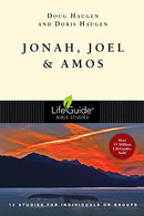 Jonah. Joel and Amos (Lifeguide Bible Studies)