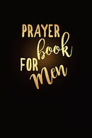Prayer Book For Men: Blank Prayer Journal