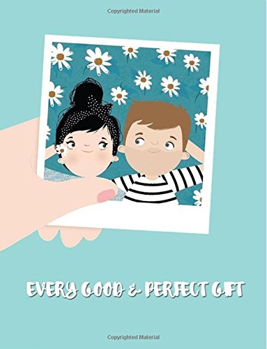 Every Good & Perfect Gift: Bible Verse Christian Journal Notebook: Inspirational Gifts for Women with Floral Cover & Scripture Quote (Bible