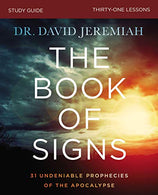 The Book of Signs Study Guide: 31 Undeniable Prophecies of the Apocalypse