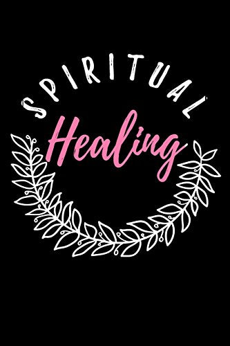 Spiritual Healing: Blank Prayer Journal