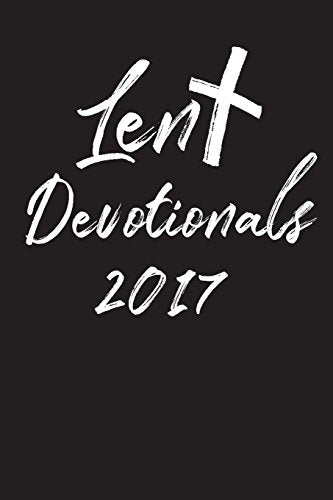 Lent Devotionals 2017: Blank Prayer Journal
