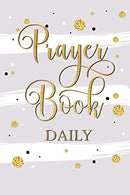 Prayer Book Daily: Blank Prayer Journal