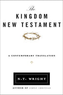 The Kingdom New Testament. Paperback: A Contemporary Translation