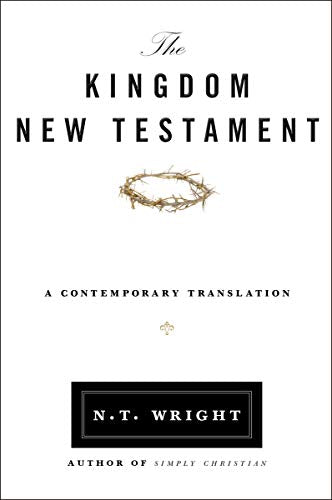 The Kingdom New Testament. Paperback: A Contemporary Translation