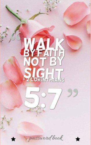 Password Book: The Personal Internet Address & Password Log Book. Pink Floral Bible Verse Quote Cover.  (Password Book With Tabs) Volume 1.