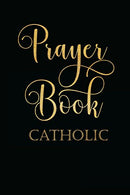 Prayer Book Catholic: Blank Prayer Journal