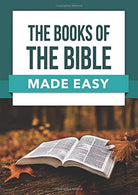 The Books of the Bible Made Easy (Made Easy Series)