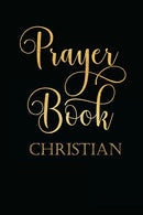Prayer Book Christian: Blank Prayer Journal