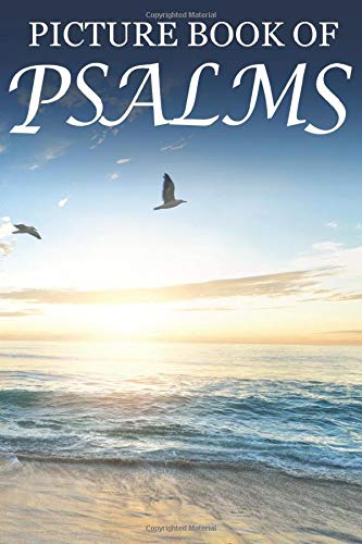 Picture Book of Psalms: For Seniors with Dementia [Large Print Bible Verse Picture Books] (Dementia Activities for Seniors- Bible Verse Picture Book