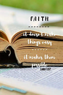 Faith - it doesn't make things easy - it makes them possible | Luke 1:37: Notebook Cover with Bible Verse to use as Notebook | Planner | Journal - 1