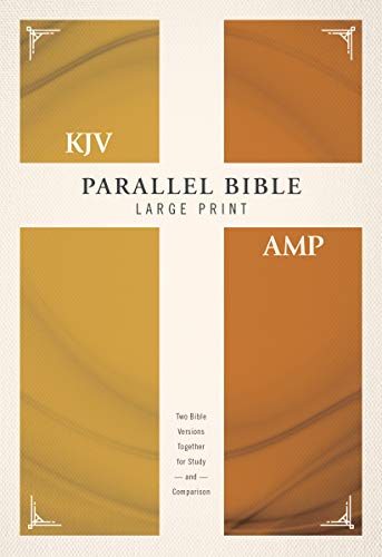 KJV. Amplified. Parallel Bible. Large Print. Hardcover. Red Letter Edition: Two Bible Versions Together for Study and Comparison