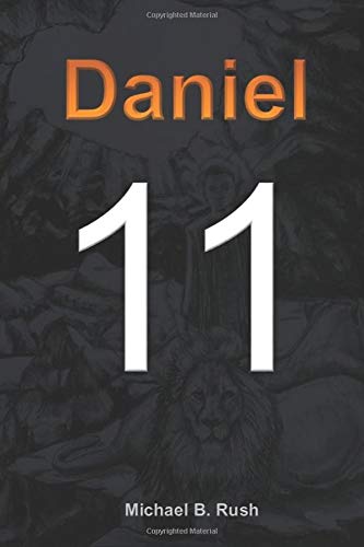 Eleven: Daniel 11