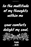 In the multitude of my thoughts within me - your comforts delight my soul | Pslam 94:19: Notebook Cover with Bible Verse to use as Notebook | Planne