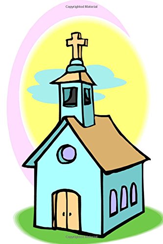 Prayer Journal Bible Journal Country Chapel: (Notebook. Diary. Blank Book) (Inspirational Picture Cover Journals Notebooks Diaries)