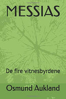 MESSIAS: De fire vitnesbyrdene (Norwegian Edition)