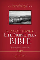 NASB. The Charles F. Stanley Life Principles Bible. Hardcover: Holy Bible. New American Standard Bible