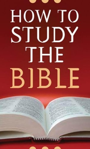 [ { { How to Study the Bible } } ] By West. Robert M.( Author ) on Sep-01-2007 [ Paperback ]