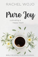 Pure Joy: Bible Reading Plan & Journal