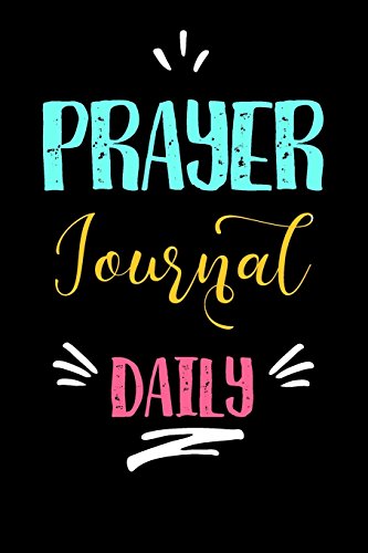 Prayer Journal Daily: Blank Prayer Journal