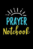 Prayer Notebook: Blank Prayer Journal