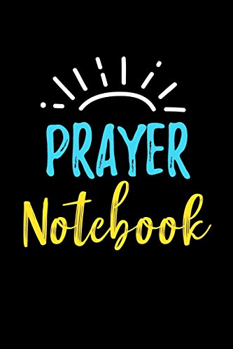 Prayer Notebook: Blank Prayer Journal