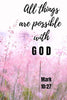 All things are possible with God | Mark 10:27: Notebook with a Floral Cover with Bible Verse to use as Notebook | Planner | Journal - 120 pages blan