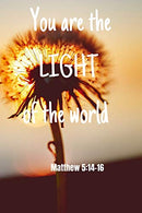 You are the light of the world | Mattew 5:14-16: Notebook Cover with Bible Verse to use as Notebook | Planner | Journal - 120 pages blank lined - 6x