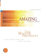 The Major Prophets: Isaiah. Jeremiah. Lamentations. Ezekiel. and Daniel (The Amazing Collection: The Bible. Book by Book) (Volume 5)