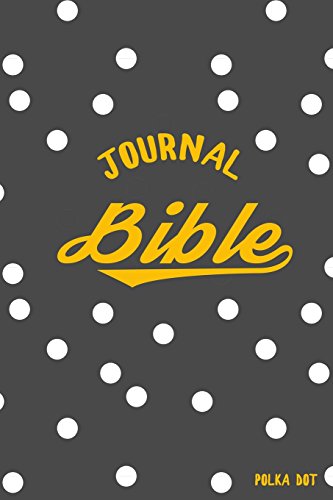 Journal Bible Polka Dot: Blank Prayer Journal