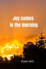 Joy comes in the morning | Psalm 30:5: Notebook Cover with Bible Verse to use as Notebook | Planner | Journal - 120 pages blank lined - 6x9 inches (