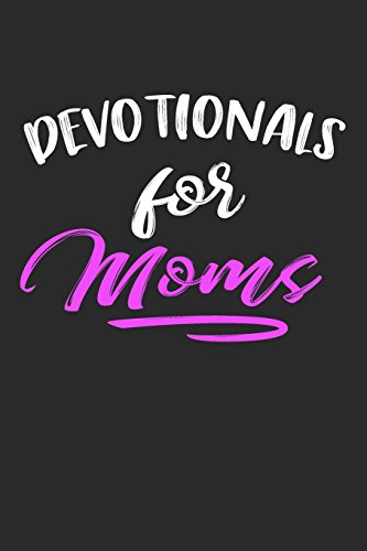 Devotionals For Moms: Blank Prayer Journal