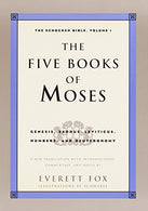 The Five Books of Moses: Genesis. Exodus. Leviticus. Numbers. Deuteronomy (The Schocken Bible. Volume 1)