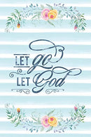 Let Go Let God: Notebook with Christian Bible Verse Quote Cover - Blank College Ruled Lines (Scripture Journals for Church & Sermon Notes)