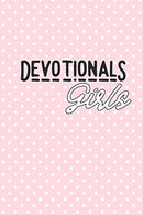 Devotionals Girls: Blank Prayer Journal