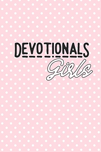 Devotionals Girls: Blank Prayer Journal