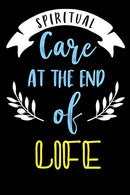 Spiritual Care At The End Of Life: Blank Prayer Journal